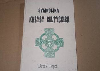 Symbolika krzyży celtyckich. D. Bryce Tanio okazja