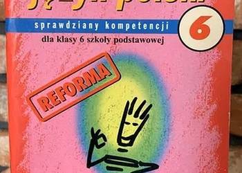 JĘZYK POLSKI SPRAWDZIANY KOMPETENCJI DLA KLASY 6