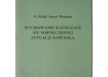 Wychowanie katolickie we współczesnej sytuacji kościoła