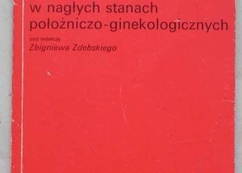 Zasady postępowania w nagłych stanach położniczo-ginekolo...
