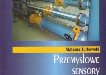 PRZEMYSŁOWE SENSORY I PRZETWORNIKI POMIAROWE - TURKOWSKI