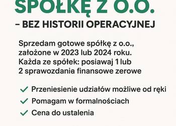 Sprzedam spółkę z o.o. bez historii operacyjnej, gotowa do działania!