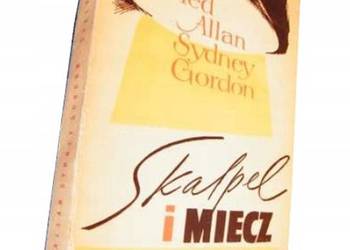 SKALPEL I MIECZ - TED ALLAN SYDNEY GORDON