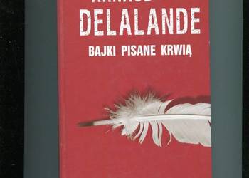 Bajki pisane krwią - Arnaud Delalande