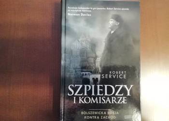 Szpiedzy i komisarze. Robert Service