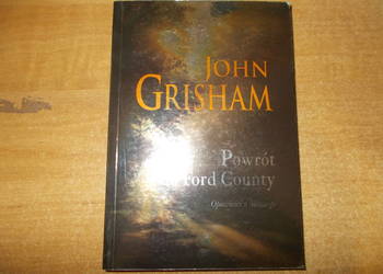 John Grisham - Powrót do Fort County. Opowieści z Missisipi