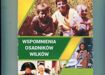Wspomnienia Osadników Wilków - Irena Grzęda Leopold Wokotrub