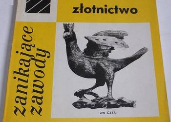 ZŁOTNICTWO ZANIKAJĄCE ZAWODY - LILEYKO H.