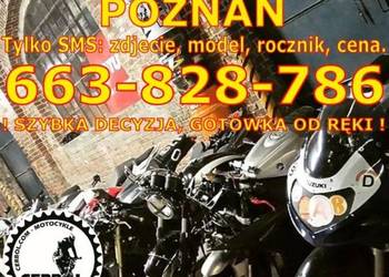 Skup motocykli quadów Poznań WLKP gotówka szybko od ręki