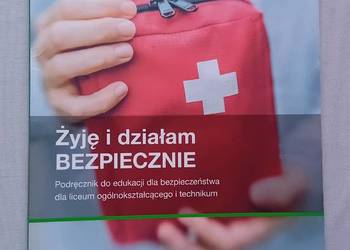 Podręcznik do EDB, kl. 1 liceum i technikum. Żyję i działam bezpiecznie.