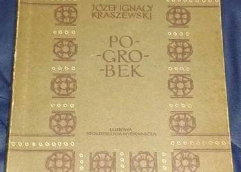 Pogrobek - Powieść historyczna  - Józef Ignacy Kraszewski