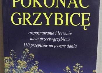 Pokonać grzybice - Christine Lentz Katrin Koelle