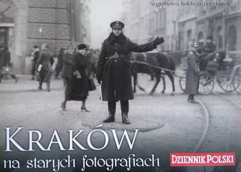 Kraków na starych fotografiach