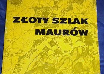 Złoty szlak Maurów - E. W. Bovill