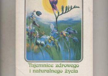 Tajemnice zdrowego i   naturalnego   życia - Przybylak
