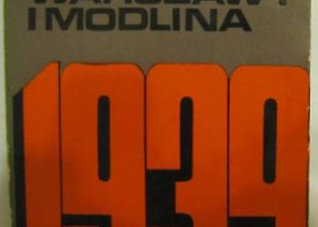 OBRONA WARSZAWY I MODLINA NA TLE KAMPANII WRZEŚNIOWEJ 1939