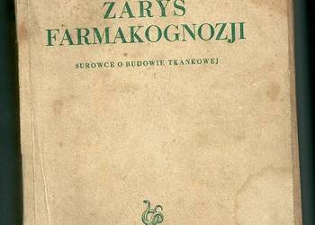 Zarys farmakognozji.Surowce o budowie tkankowej - Borkowski / tkanki /1952