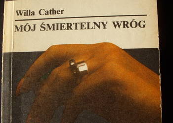 SF,; WILLA CATHER-- MOJ SMIERTELNY WROG, 1978 rok