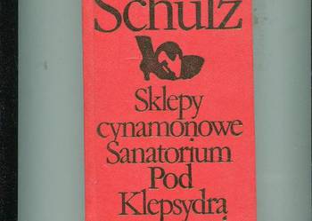 Sklepy cynamonowe Sanatorium pod Klepsydrą - Schulz