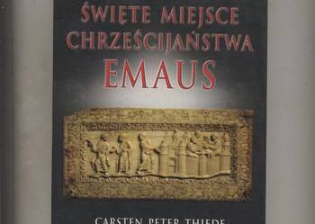 Zaginione święte miejsce chrześcijaństwa Emaus