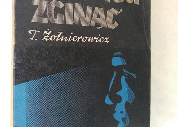 Ktoś musi zginąć - Tadeusz Żołnierowicz - kryminał