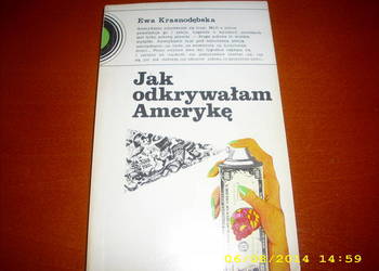 Jak odkrywałam  Amerykę  -- Ewa Krasnodębska