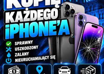 Kupię każdego iPhone! Gotówka od ręki! Każdy Stan!