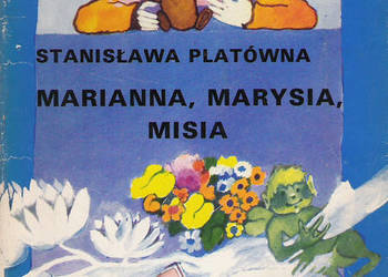 Marianna,Marysia,Misia - St. Platówna.