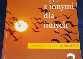 Żyjąc z innymi dla innych. Religia 3 - Danuta Jackowiak