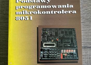 Książka Podstawy programowania mikrokontrolera Piotr Gałka