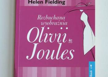 Rozbuchana wyobraźnia Olivii Joules - Helen Fielding