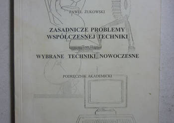 ZASADNICZE PROBLEMY WSPÓŁCZESNEJ TECHNIKI TOM 2