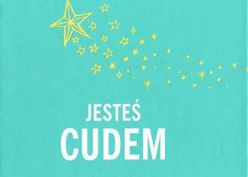 Jesteś cudem