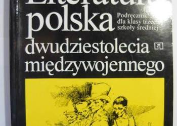 LITERATURA POLSKA DWUDZIESTOLECIA MIĘDZYWOJENNEGO
