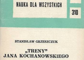 "Treny" J. Kochanowskiego - S. Grzeszczuk.