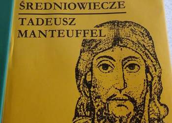 historia powszechna PWN, Średniowiecze Tadeusz Manteufel