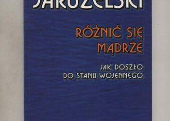 Różnić się mądrze  Jak doszło do stanu wojennego