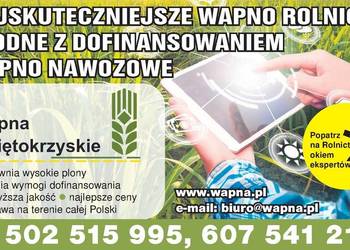 Wapno Nawozowe  Tlenkowe, Węglanowe, Kreda-Dotacje Polska  !