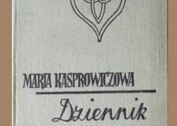 Maria Kasprowiczowa  - Dziennik / Miłosz / Chopin / listy