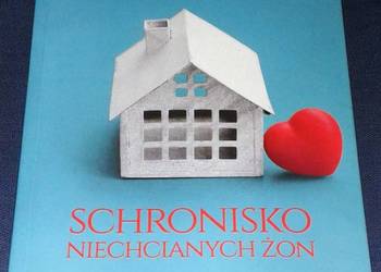 Schronisko niechcianych żon - Natasza Socha, Liliana Fabisińska