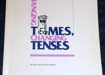 Changing Times, Changing Tenses. A Review of the English