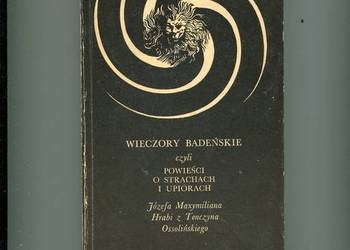 Wieczory badeńskie czyli powieści o strachach i upiorach
