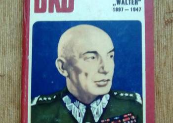 GEN. KAROL ŚWIERCZEWSKI WALTER - Saturnina L. WADECKA