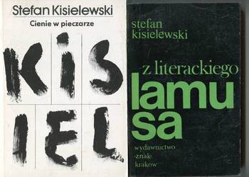 Cienie w pieczarze + Z literackiego lamusa - Stefan Kisielewski