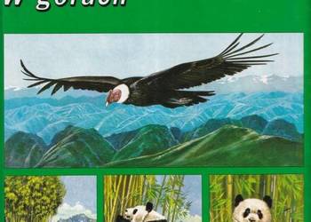 Tajemnice Zwierzat - "W Gorach" (TWARDA OPRAWA) Tajemnice Zwierzat - "W Gorach" (TWARDA OPRAWA)