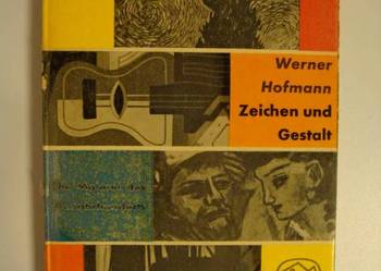 ZEICHEN UND GESTALT - WERNER HOFMANN