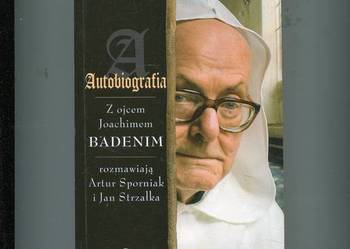 Autobiografia Z ojcem Joachimem Badenim rozmawiają...