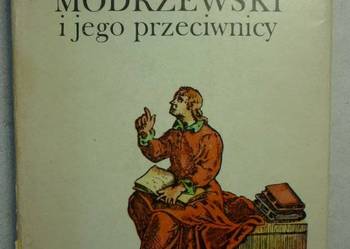 MODRZEWSKI I JEGO PRZECIWNICY - B. KOSMANOWA