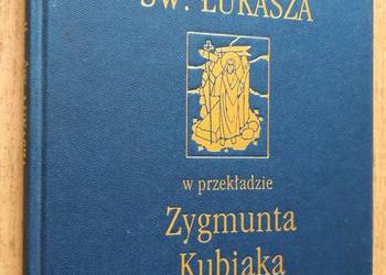 Ewangelia według św. Łukasza w przekładzie Z. Kubiaka