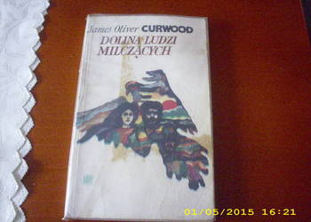 Dolina ludzi milczących  - J.O. CURWOOD